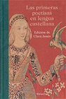 PRIMERAS POETISAS EN LENGUA CASTELLANA