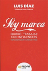 SOY MARCA QUIERO TRABAJAR CON INFLUENCERS