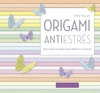ORIGAMI ANTIESTR�S