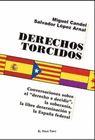 DERECHOS TORCIDOS CONVERSACION SOBRE EL DERECHO A DECIDIR LA SOBERANIA