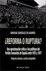 REFORMA O RUPTURA? UNA APROXIMACIN CRITICA A LAS POLITICAS DEL PARTIDO