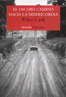 OSCURO CAMINO HACIA LA MISERICORDIA