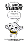 ULTIMO COMIC DE LA HISTORIA