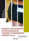 MONTAJE Y MANTENIMIENTO DE INSTALACIONES DE TELEFONÍA Y COMUNICACIÓN INTERIOR