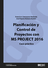 PLANIFICACI�N Y CONTROL DE PROYECTOS CON MS PROJECT 2016