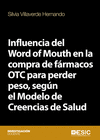 INFLUENCIA DEL WORD OF MOUTH EN LA COMPRA DE F�RMACOS OTC PARA PERDER PESO, SEG�