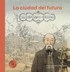 CIUDAD DEL FUTURO LA ILDEFONSO CERDA