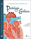 CUIDADOS CR�TICOS DEL NI�O CON PATOLOG�A CARD�ACA
