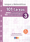101 TAREAS PARA DESARROLLAR LAS COMPETENCIAS 3 LENGUA Y MATEMATICAS