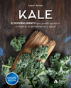 KALE EL SUPERALIMENTO QUE PUEDE AYUDARTE A MEJORAR TU ALIMENTACION