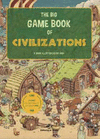THE BIG GAME BOOK OF CIVILIZATIONS - LIBROS PARA NIÑOS EN INGLÉS