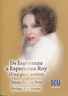 DE ESPERANZA A ESPERANZA ROY