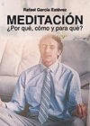 MEDITACION PORQUE COMO Y PARA QUE?