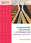 PROGRAMACI�N CONCURRENTE Y EN TIEMPO REAL