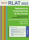 RLAT 2022. REGLAMENTO DE LNEAS ELCTRICAS DE ALTA TENSIN