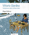 VITTORIO GIARDINO VARIACIONES SOBRE LA LINEA CLARA