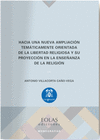 HACIA UNA NUEVA AMPLIACION TEMATICAMENTE ORIENTADA LIBERTAD RELIGIOSA