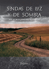 SENDAS DE LUZ Y DE SOMBRA