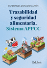 TRAZABILIDAD Y SEGURIDAD ALIMENTARIA. SISTEMA APPCC