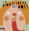 VIDA SECRETA DELS MOCS (CATALAN)