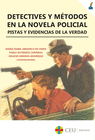 DETECTIVES Y MTODOS EN LA NOVELA POLICIAL. PISTAS Y EVIDENCIAS DE LA VERDAD