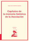 CAPTULOS DE LA MEMORIA HISTRICA DE LA ASOCIACIN