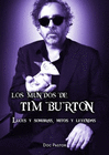 MUNDOS DE TIM BURTON LUCES Y SOMBRAS MITOS Y LEYENDAS