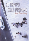EL TIEMPO ESTA PROXIMO