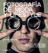 FOTOGRAFIA DE MODA Y LIFESTYLE