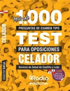 MAS DE 1000 PREGUNTAS DE EXAMEN TIPO TEST PARA OPOSICIONES CELADOR DEL