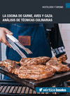 LA COCINA DE CARNE, AVES Y CAZA: AN�LISIS DE T�CNICAS CULINARIAS