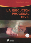 EJECUCI�N PROCESAL CIVIL. 2� EDICI�N