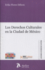 LOS DERECHOS CULTURALES EN LA CIUDAD DE MXICO.