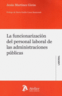 LA FUNCIONARIZACI�N DEL PERSONAL LABORAL DE LAS ADMINISTRACIONES P�BLICAS
