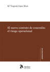 EL NUEVO CONTRATO DE CONCESI�N: EL RIESGO OPERACIONAL