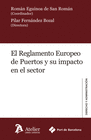 EL REGLAMENTO EUROPEO DE PUERTOS Y SU IMPACTO EN EL SECTOR