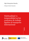HABITUALIDAD VS TEMPORALIDAD EN LOS CONTRATOS DE TRABAJO LIGADOS AL TRANSPORTE INTERNACIONAL