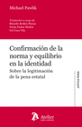 CONFIRMACIN DE LA NORMA Y EQUILIBRIO EN LA IDENTIDAD. SOBRE LA LEGITIMACIN DE