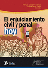 EL ENJUICIAMIENTO CIVIL Y PENAL, HOY.