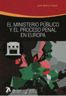 EL MINISTERIO PBLICO Y EL PROCESO PENAL EN EUROPA