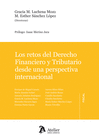 LOS RETOS DEL DERECHO FINANCIERO Y TRIBUTARIO DESDE UNA PERSPECTIVA INTERNACIONAL.