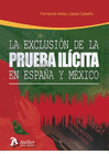 LA EXCLUSIN DE LA PRUEBA ILCITA EN ESPAA Y MXICO. (ESTUDIO COMPARADO)