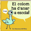 EL COLOM HA D'ANAR A ESCOLA (CATALAN)