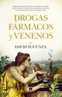 DROGAS FARMACOS Y VENENOS