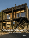 OFF-GRID GETAWAYS ORGANIC ARCHITECTURE