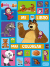 MASHA Y EL OSO. MI LIBRO PARA COLOREAR