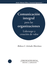 COMUNICACIN INTEGRAL PARA LAS ORGANIZACIONES: LIDERAZGO Y CREACIN DE VALOR