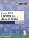 MANUAL ACSM DE NUTRICI�N PARA CIENCIAS DEL EJERCICIO