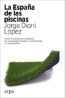 LA ESPA�A DE LAS PISCINAS