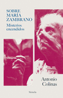 SOBRE MARIA ZAMBRANO MISTERIOS ENCENDIDOS